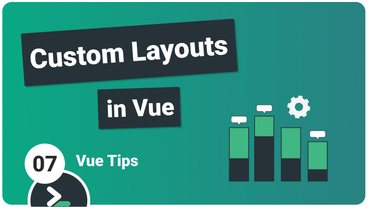 Vue custom layouts  . January 26, 2024